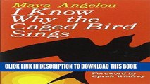 Ebook I Know Why the Caged Bird Sings Free Read