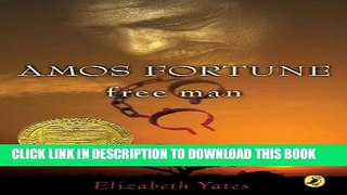 Ebook Amos Fortune, Free Man (Newbery Library, Puffin) Free Download