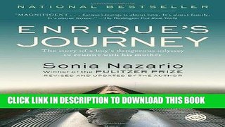Best Seller Enrique s Journey: The Story of a Boy s Dangerous Odyssey to Reunite with His Mother