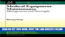 Read Now Medical Equipment Maintenance: Management and Oversight (Synthesis Lectures on Biomedical