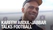 Kareem Abdul-Jabbar Talks Football
