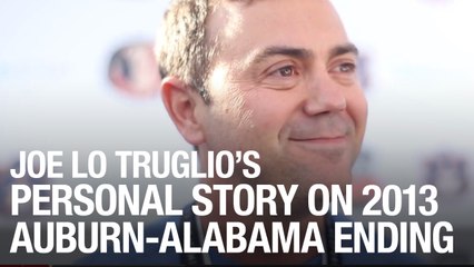 Joe Lo Truglio Gives His Personal Story On 2013 Auburn-Alabama Ending