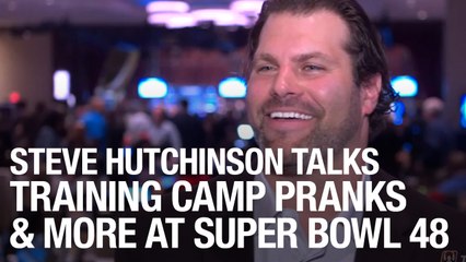 Steve Hutchinson Talks Training Camp Pranks And More at Super Bowl 48