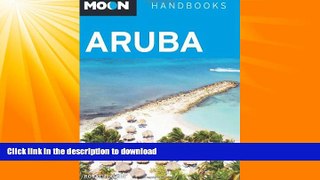 READ BOOK  Moon Aruba (Moon Handbooks)  GET PDF