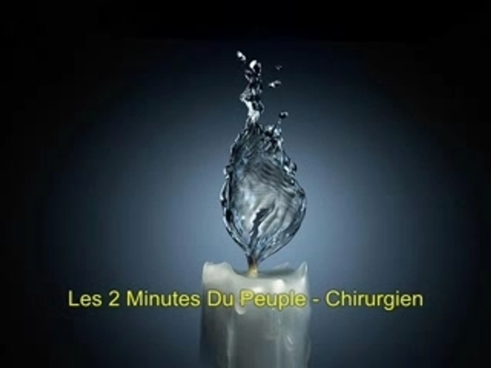 Les 2 Minutes Du Peuple - Chirurgien