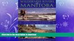 FAVORITE BOOK  Wilderness Rivers of Manitoba: Journey by Canoe Through the Land Where the Spirit