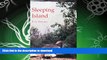 READ BOOK  Sleeping Island: The Narrative of a Summer sTravel in Northern Manitoba and the