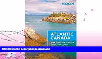 READ  Moon Atlantic Canada: Nova Scotia, New Brunswick, Prince Edward Island, Newfoundland