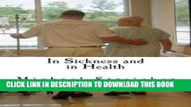 [PDF] In Sickness and In Health: A Husbands Story of Surviving Breast Cancer by Mr. Michael