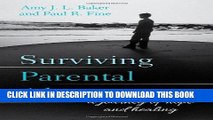 [PDF] Surviving Parental Alienation: A Journey of Hope and Healing Full Collection