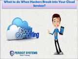 What to do When Hackers Break into Your Cloud Services?