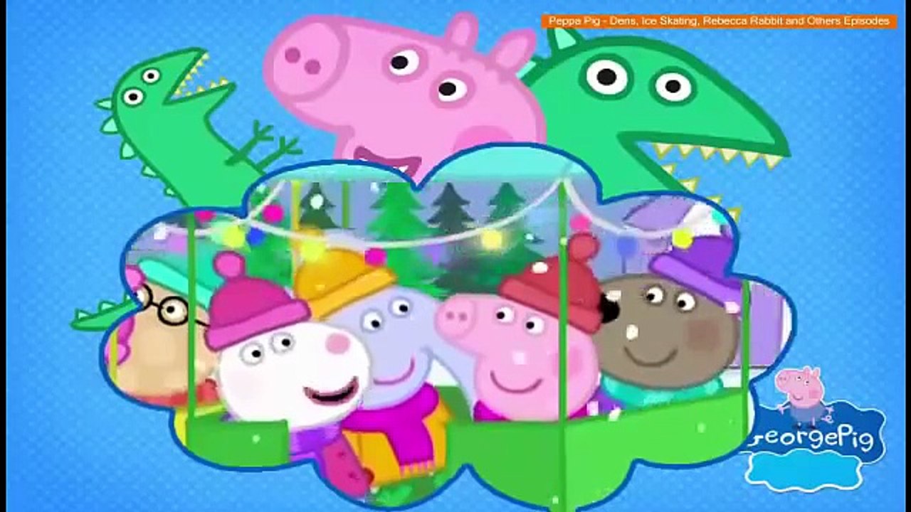 Peppa Pig - Dens, Ice Skating, Rebecca Rabbit and Others Episodes
