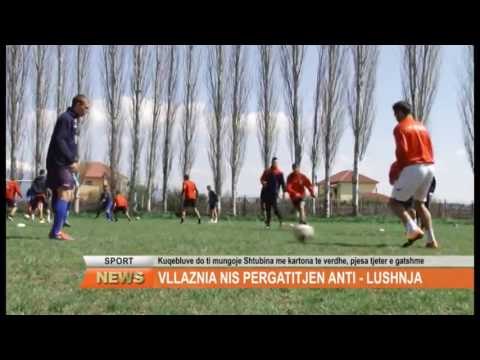 VLLAZNIA NIS JAVEN ANTI-LUSHNJA