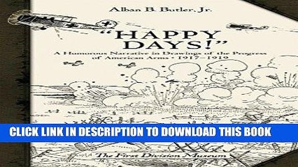 Best Seller "Happy Days!": A Humorous Narrative in Drawings of the Progress of American Arms