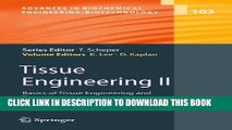 [FREE] EBOOK Tissue Engineering II: Basics of Tissue Engineering and Tissue Applications (Advances