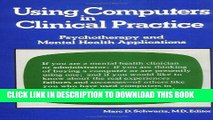 [FREE] EBOOK Using Computers in Clinical Practice: Psychotherapy and Mental Health ONLINE COLLECTION