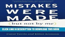 [FREE] EBOOK Mistakes Were Made (but Not by Me): Why We Justify Foolish Beliefs, Bad Decisions,