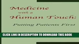 [FREE] EBOOK Medicine with a Human Touch ONLINE COLLECTION