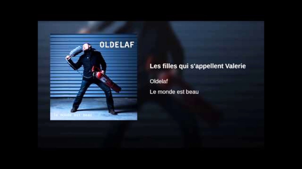 Oldelaf - les Filles qui s'appellent Valérie