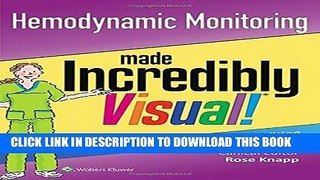 [FREE] EBOOK Hemodynamic Monitoring Made Incredibly Visual (Incredibly Easy! SeriesÂ®) BEST