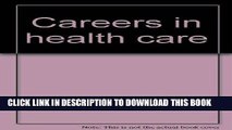 [READ] EBOOK Careers in health care ONLINE COLLECTION