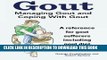 [READ] EBOOK Gout. Managing Gout and Coping With Gout. Reference for gout sufferers including gout