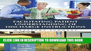 [FREE] EBOOK Facilitating Patient Understanding of Discharge Instructions: Workshop Summary ONLINE
