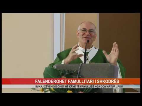 FALENDEROHET FAMULLITARI I SHKODRËS