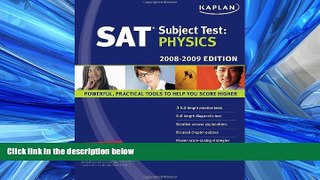 Fresh eBook Kaplan SAT Subject Test: Physics, 2008-2009 Edition (Kaplan SAT Subject Tests: Physics)