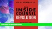 Must Have PDF  The Inside Counsel Revolution: Resolving the Partner-Guardian Tension  Full Read