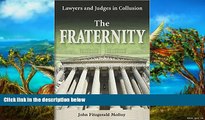 Deals in Books  The Fraternity: Lawyers and Judges in Collusion  Premium Ebooks Online Ebooks