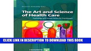[READ] EBOOK The Art and Science of Health Care: Psychology and Human Factors for Practitioners