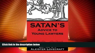 Big Deals  Satan s Advice to Young Lawyers  Full Read Most Wanted