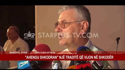"AHENGU SHKODRAN" NJË TRADITË QË VIJON NË SHKODËR