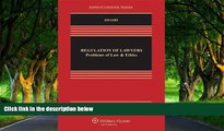 READ NOW  Regulation of Lawyers: Problems of Law   Ethics, 9th Edition  Premium Ebooks Online Ebooks