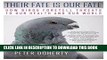 Ebook Their Fate Is Our Fate: How Birds Foretell Threats to Our Health and Our World Free Read