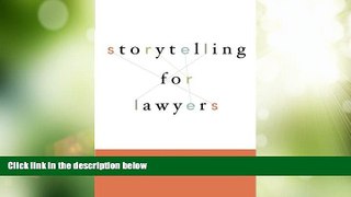 Big Deals  Storytelling for Lawyers  Full Read Most Wanted