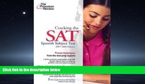 Choose Book Cracking the SAT Spanish Subject Test, 2007-2008 Edition (College Test Preparation)