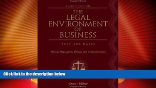 Big Deals  The Legal Environment of Business: Text and Cases: Ethical, Regulatory, Global, and