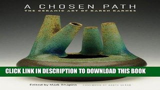 [PDF] A Chosen Path: The Ceramic Art of Karen Karnes Full Collection