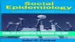 Ebook Social Epidemiology: Strategies for Public Health Activism Free Read