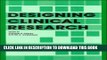 Best Seller Designing Clinical Research: An Epidemiologic Approach Free Read
