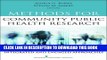 Ebook Methods for Community Public Health Research: Integrated and Engaged Approaches Free Read