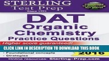 Best Seller Sterling Test Prep DAT Organic Chemistry Practice Questions: High Yield DAT Questions