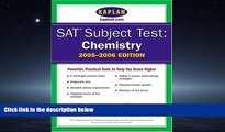 Enjoyed Read SAT Subject Tests: Chemistry 2005-2006 (Kaplan SAT Subject Tests: Chemistry)