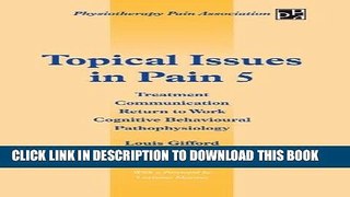 Best Seller Topical Issues in Pain 5: Treatment Communication Return to Work Cognitive Behavioural