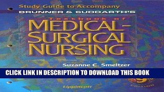 Best Seller Study Guide to Accompany Brunner and Suddarth s Textbook of Medical-Surgical Nursing