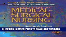 Best Seller Study Guide to Accompany Brunner and Suddarth s Textbook of Medical-Surgical Nursing
