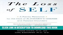 [PDF] The Loss of Self: A Family Resource for the Care of Alzheimer s Disease and Related