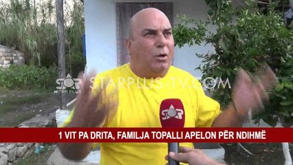 1 VIT PA DRITA, FAMILJA TOPALLI APELON PËR NDIHMË